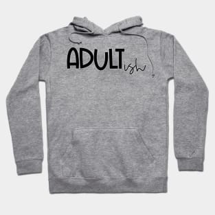 ADULTish Hoodie